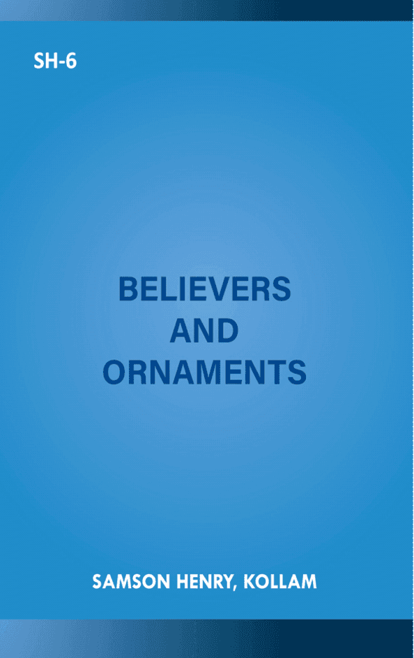 BELIEVERS AND ORNAMENTS